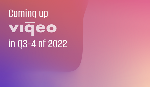 viqeo video platform updates 2022